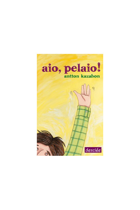 Aio, Pelaio!