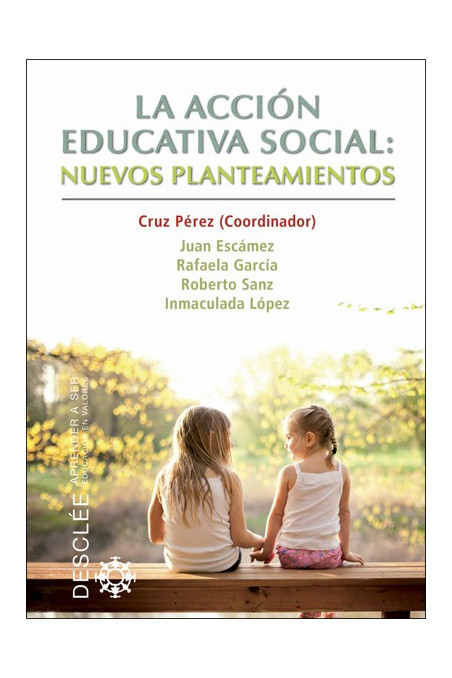 La acción educativa social: nuevos planteamientos