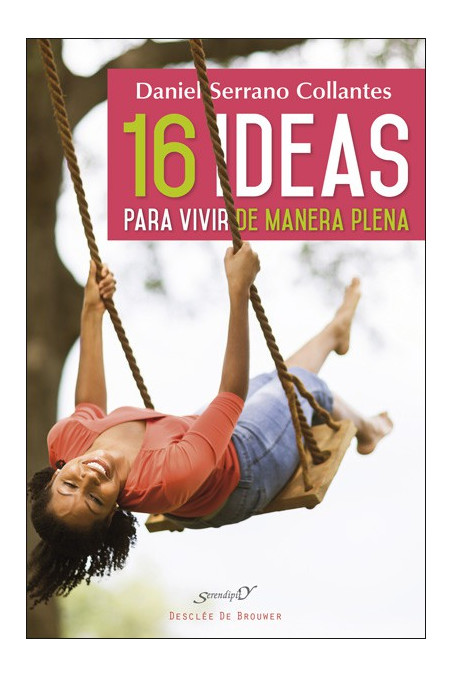 16 ideas para vivir de manera plena