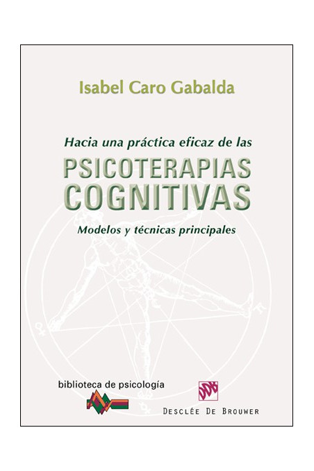 Hacia una práctica eficaz de las psicoterapias cognitivas