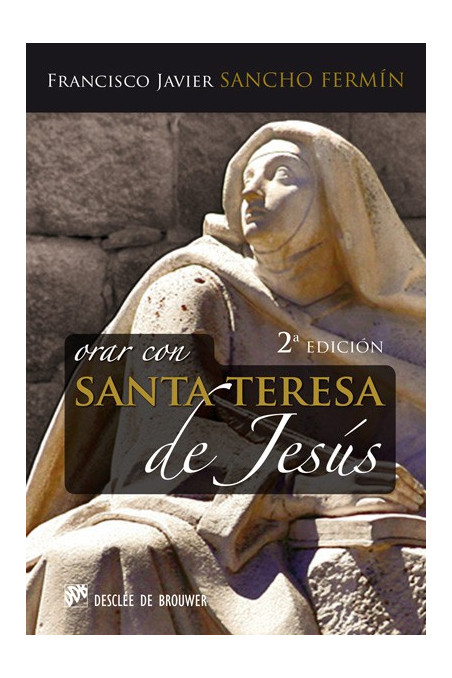 Orar con santa Teresa de Jesús