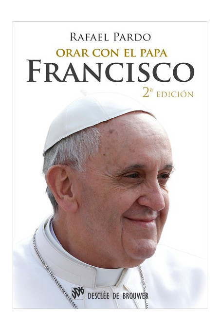 Orar con el papa Francisco