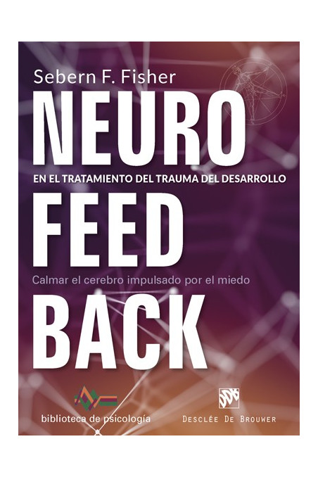 Neurofeedback en el tratamiento del trauma del desarrollo