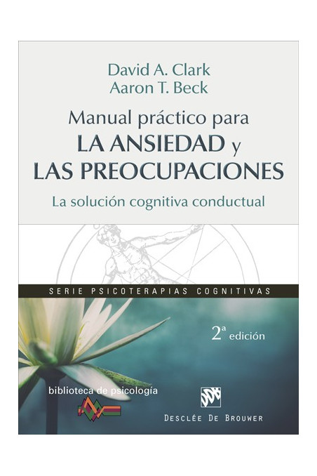 Manual práctico para la ansiedad y las preocupaciones