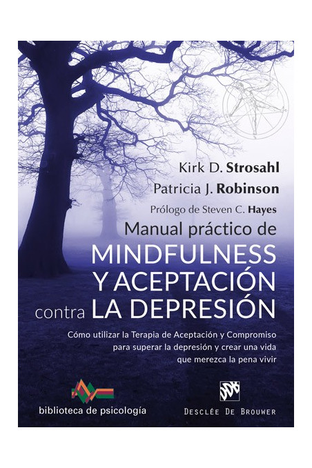 Manual práctico de mindfulness y aceptación contra la depresión