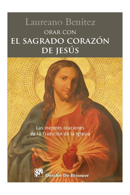 Orar con el Sagrado Corazón de Jesús