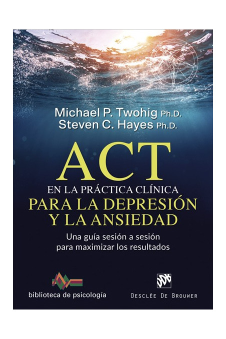 ACT en la práctica clínica para la depresión y la ansiedad