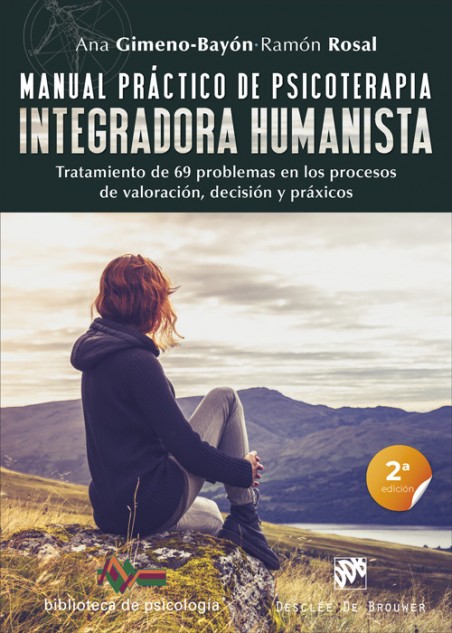 Manual práctico de psicoterapia integradora humanista