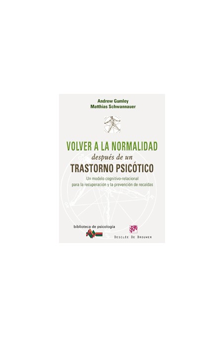 Volver a la normalidad después de un trastorno psicótico