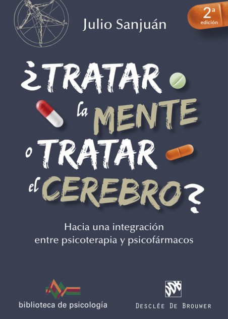 ¿Tratar la mente o tratar el cerebro?