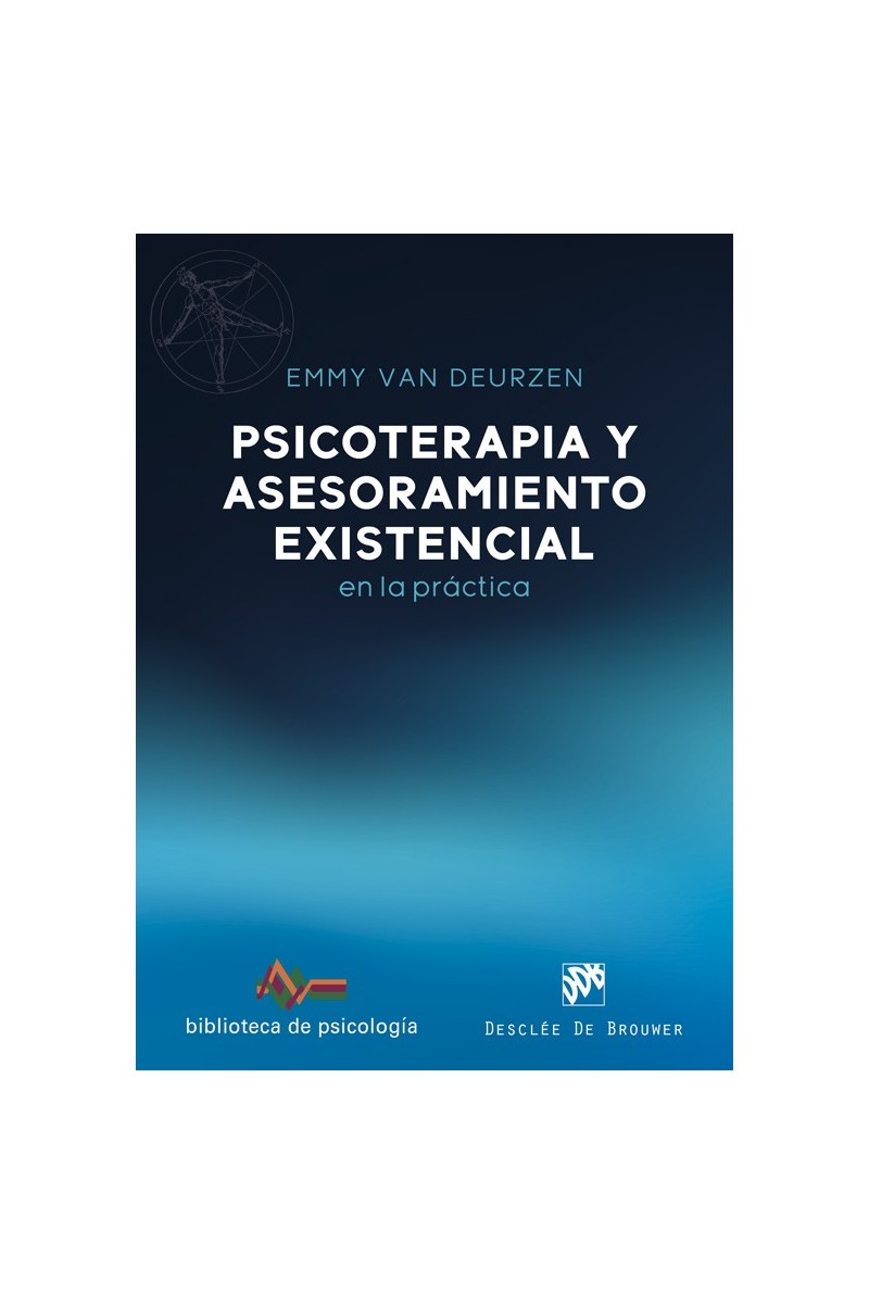 Psicoterapia y asesoramiento existencial en la práctica