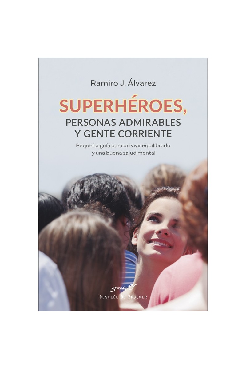 Superhéroes, personas admirables y gente corriente