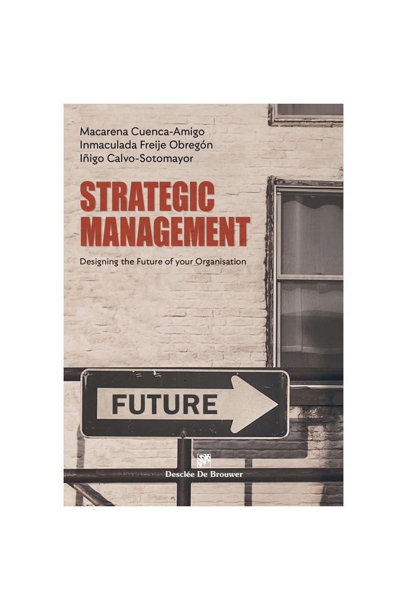 Strategic management. Designing the Future of your Organisation