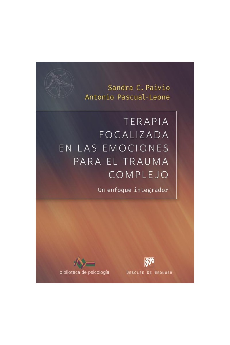 Terapia focalizada  en las emociones  para el trauma complejo