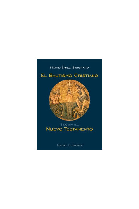 El Bautismo cristiano según el Nuevo Testamento